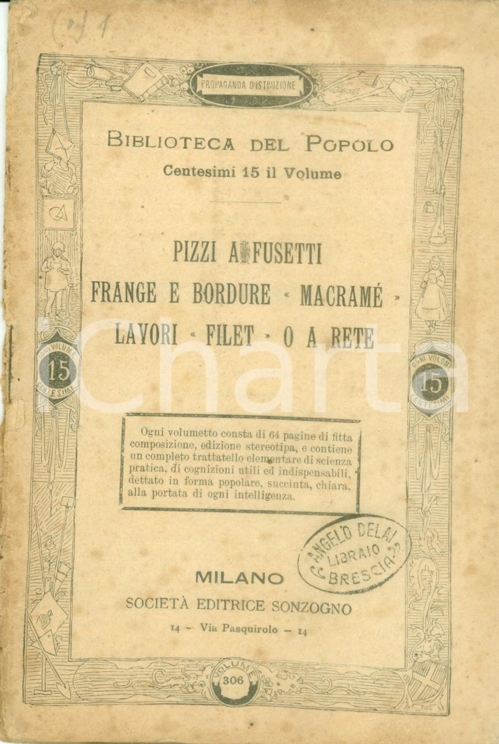 Libro, pubblicazione d epoca 1900 ca BIBLIOTECA DEL POPOLO Pizzi a fusetti frange e bordure ILLUSTRATO 1