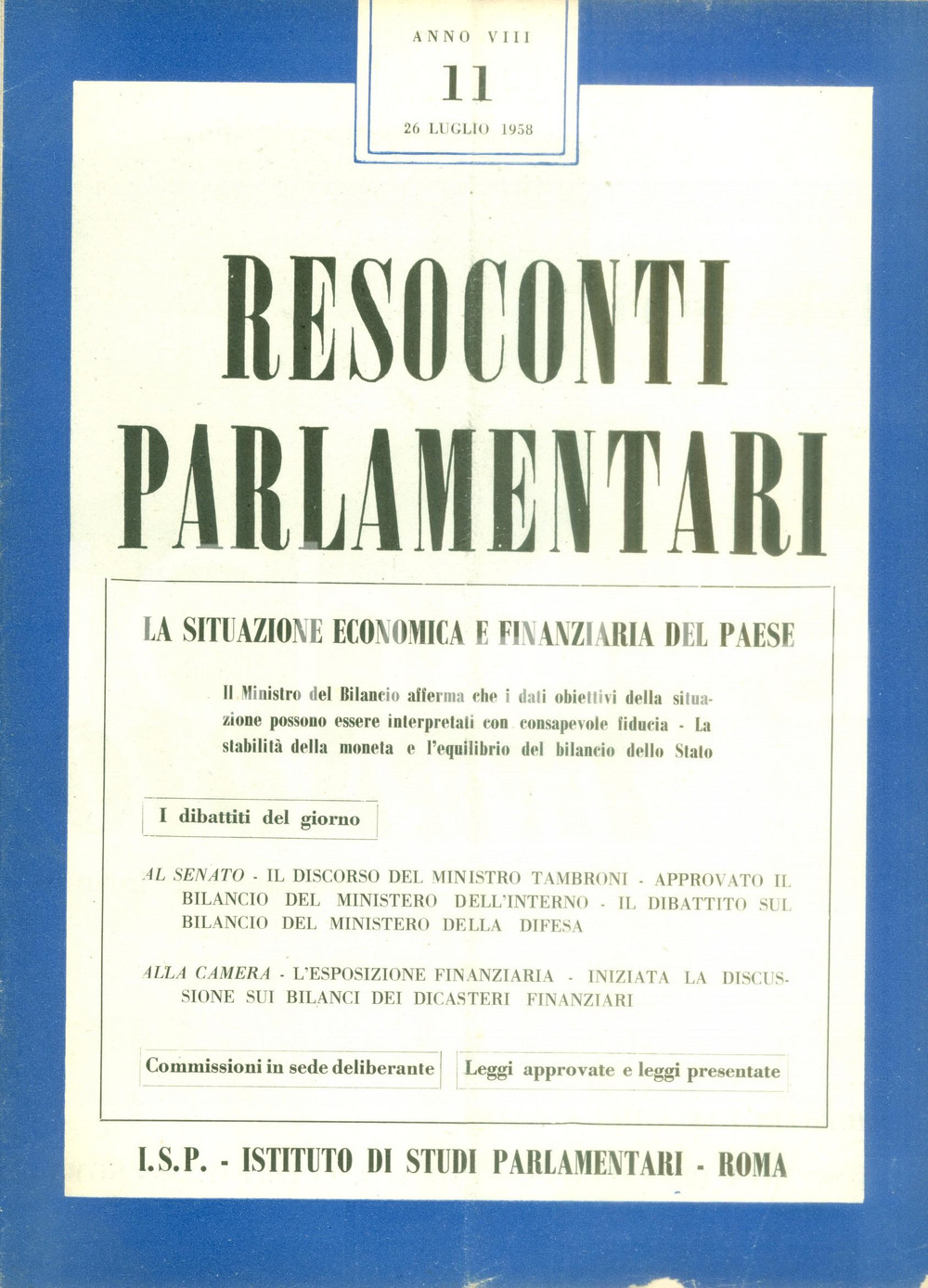 Giornale, rivista storica 1958 RESOCONTI PARLAMENTARI Situazione economica e finanziaria del Paese 1