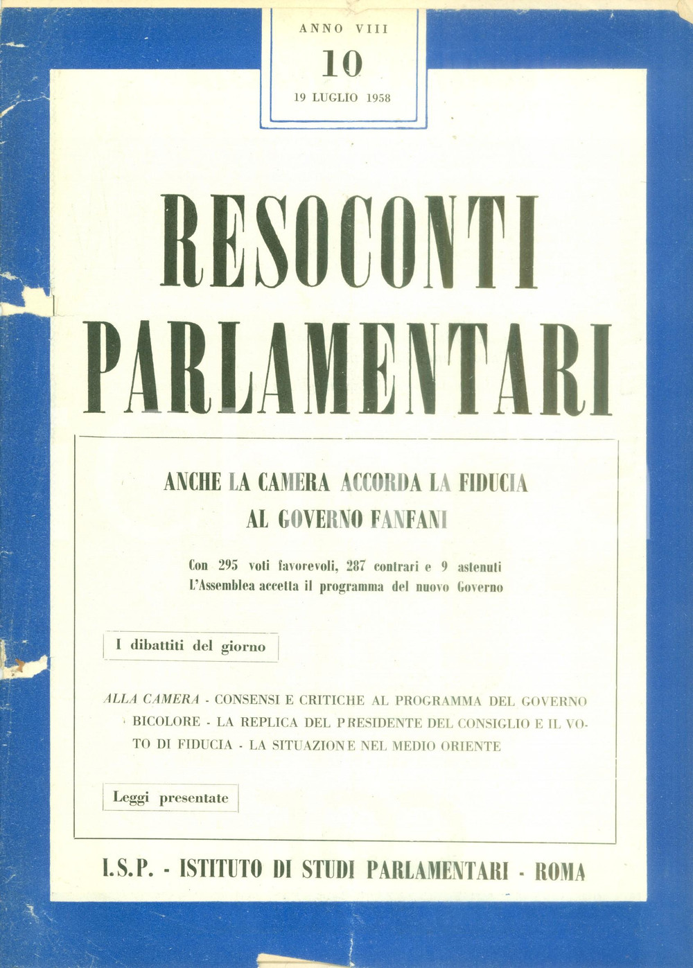 Giornale, rivista storica 1958 RESOCONTI PARLAMENTARI Camera vota fiducia al Governo FANFANI 1