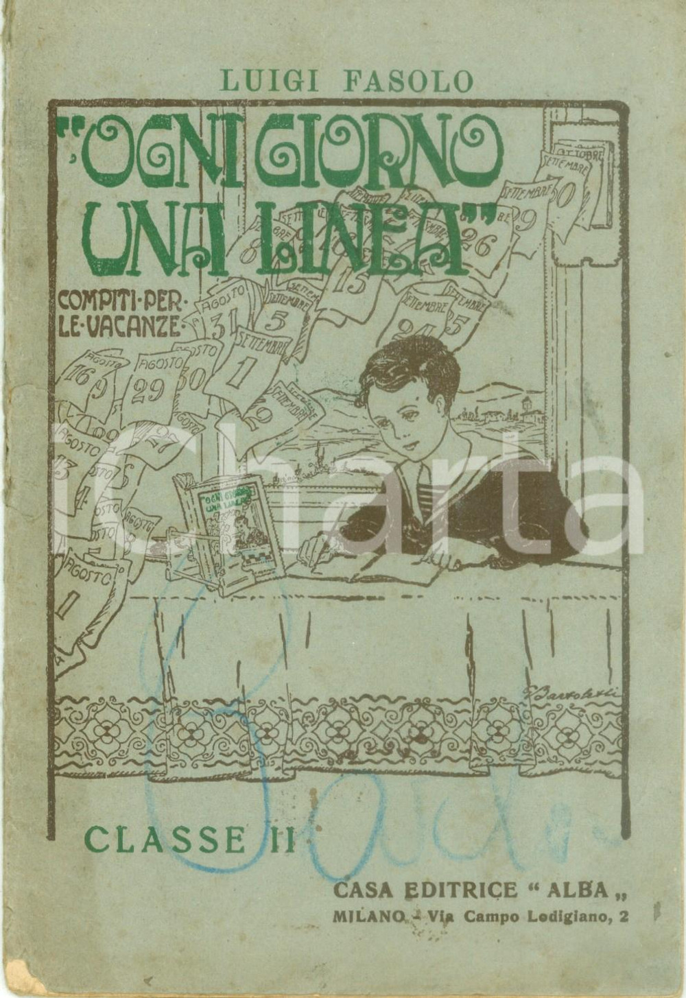 Documento originale, autentico 1931 Luigi FASOLO Ogni giorno una linea Compiti per le vacanze Classe II 1