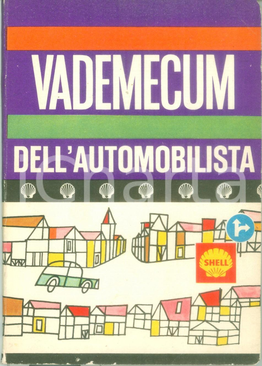 Libro, pubblicazione d epoca 1963 SHELL Vademecum dell automobilista Pubblicazione ILLUSTRATA 1