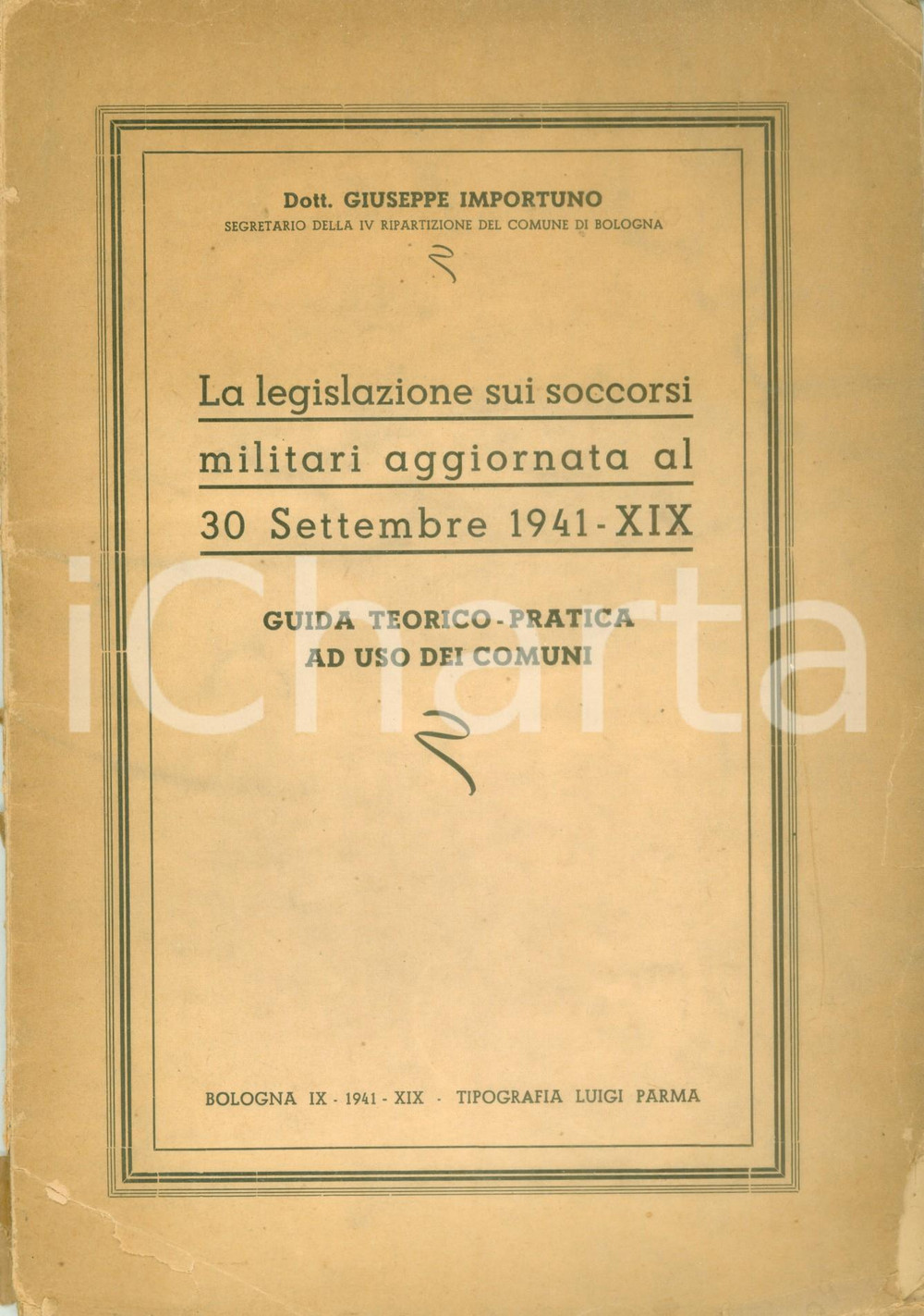 Documento originale, autentico 1941 Giuseppe IMPORTUNO Legislazione sui soccorsi militari Guida DANNEGGIATA 1