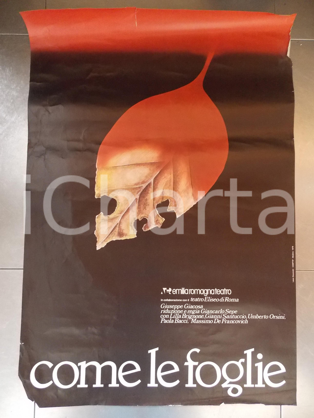 Materiale pubblicitario d’epoca 1979 EMILIA ROMAGNA TEATRO Come le foglie Giuseppe GIACOSA Manifesto cm 70 x 100 1