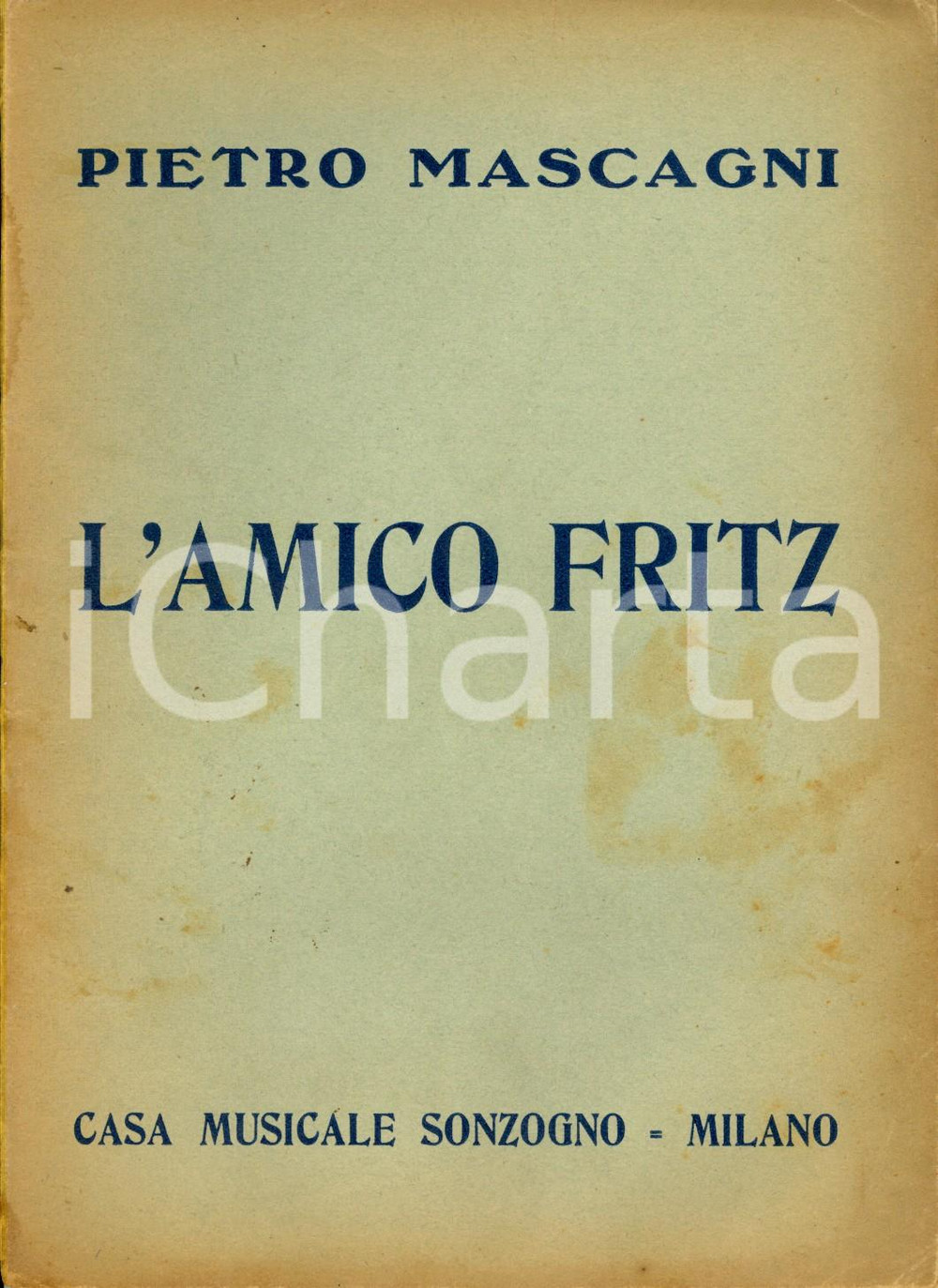 Oggetto da collezione cartaceo 1933 Pietro MASCAGNI L amico Fritz  Commedia Libretto SONZOGNO DANNEGGIATO 1