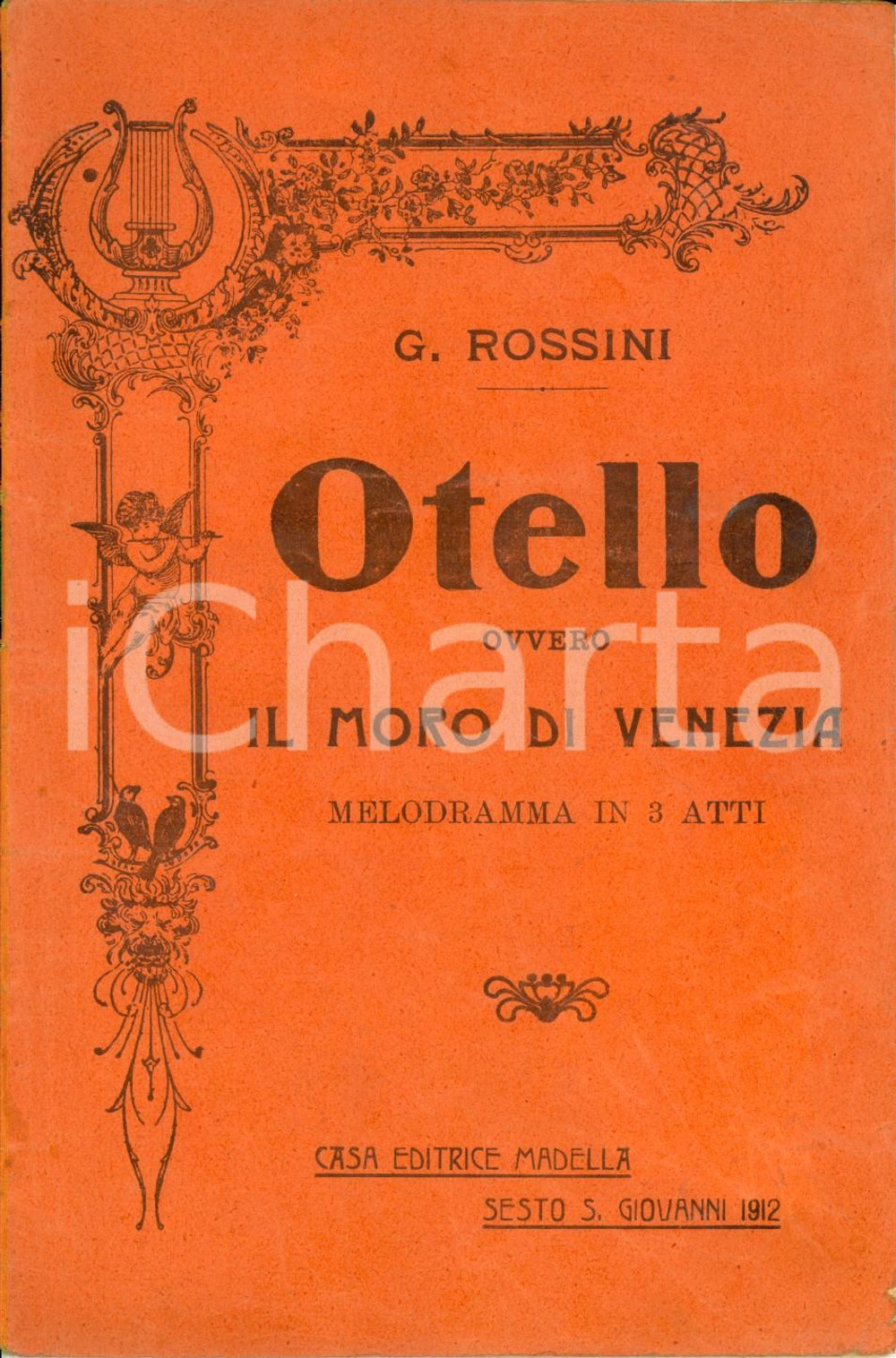 Oggetto da collezione cartaceo 1912 Gioacchino ROSSINI Otello ossia il Moro di Venezia  Libretto Ed. MADELLA 1