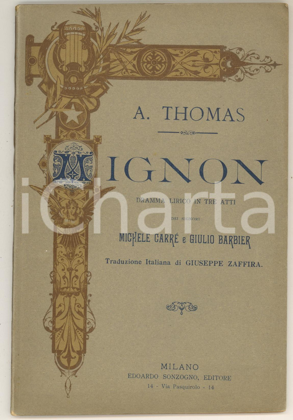 Oggetto da collezione cartaceo 1906 Ambroise THOMAS Michel CARRE  Jules BARBIER Mignon  Opera Ed. SONZOGNO 1