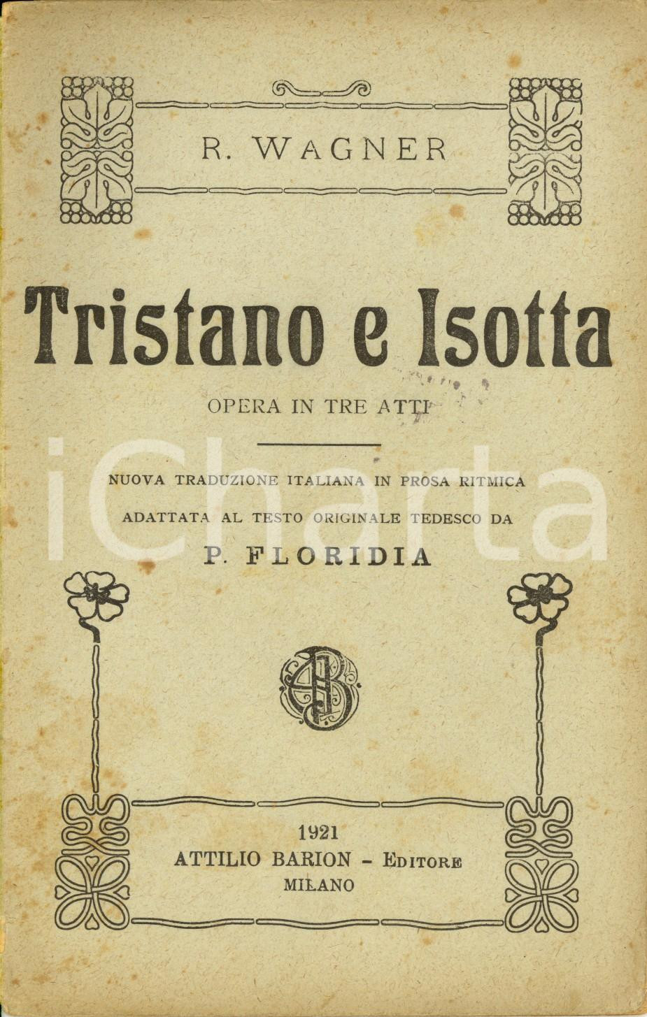 Oggetto da collezione cartaceo 1921 Richard WAGNER Tristano e Isotta  Opera in 3 atti Libretto ed. BARION 1