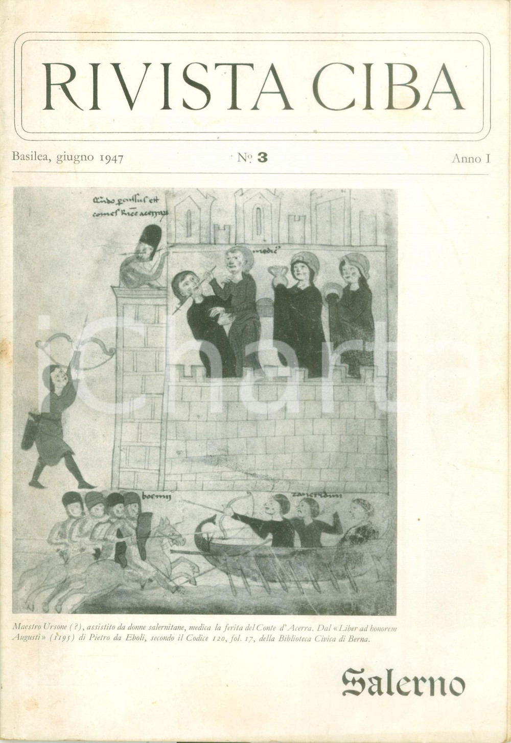 Giornale, rivista storica 1947 BASILEA Rivista CIBA I medici di SALERNO ILLUSTRATA 1