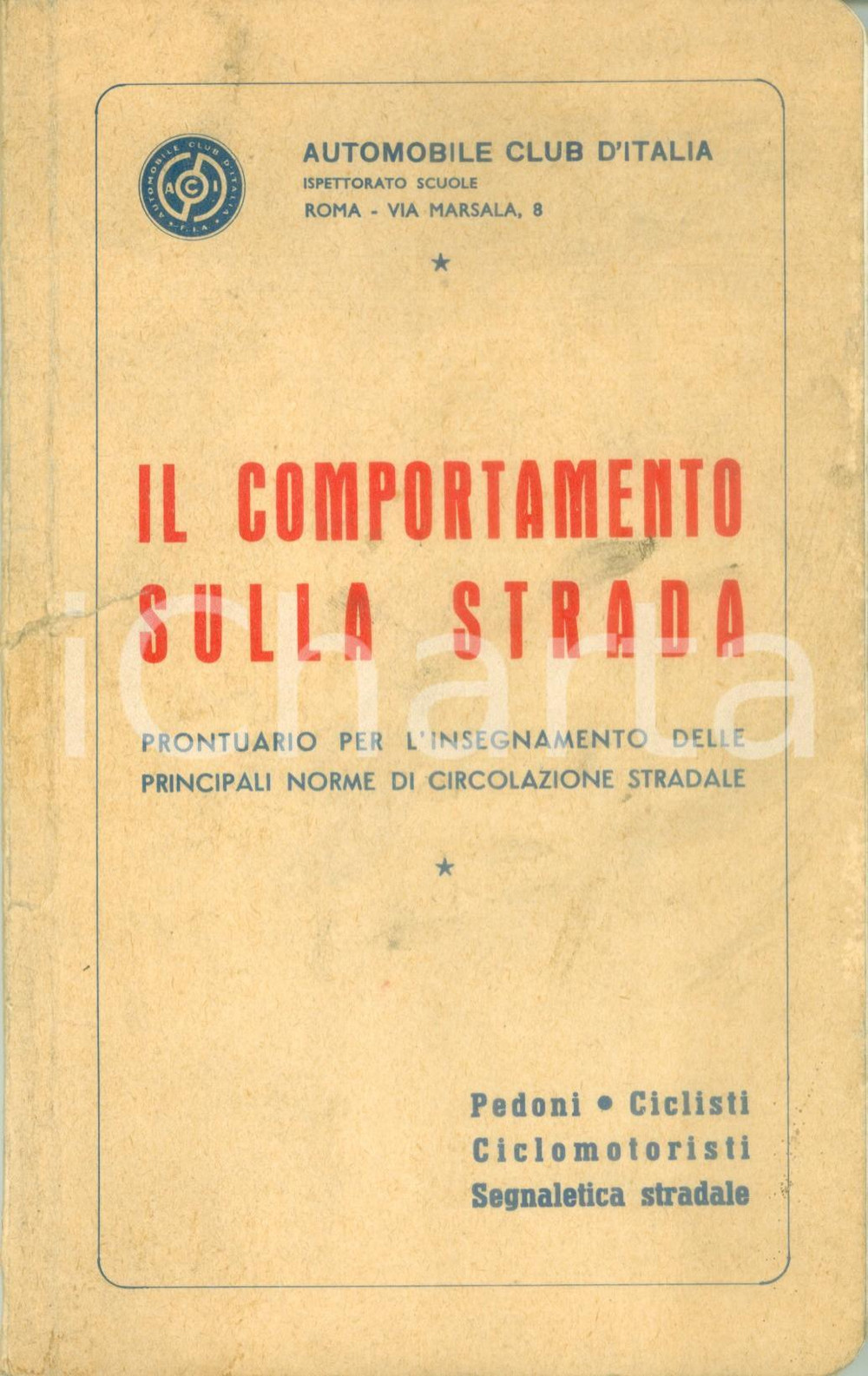 Documento originale, autentico 1968 AUTOMOBILE CLUB D ITALIA Paolo PASCUCCI Il comportamento sulla strada 1