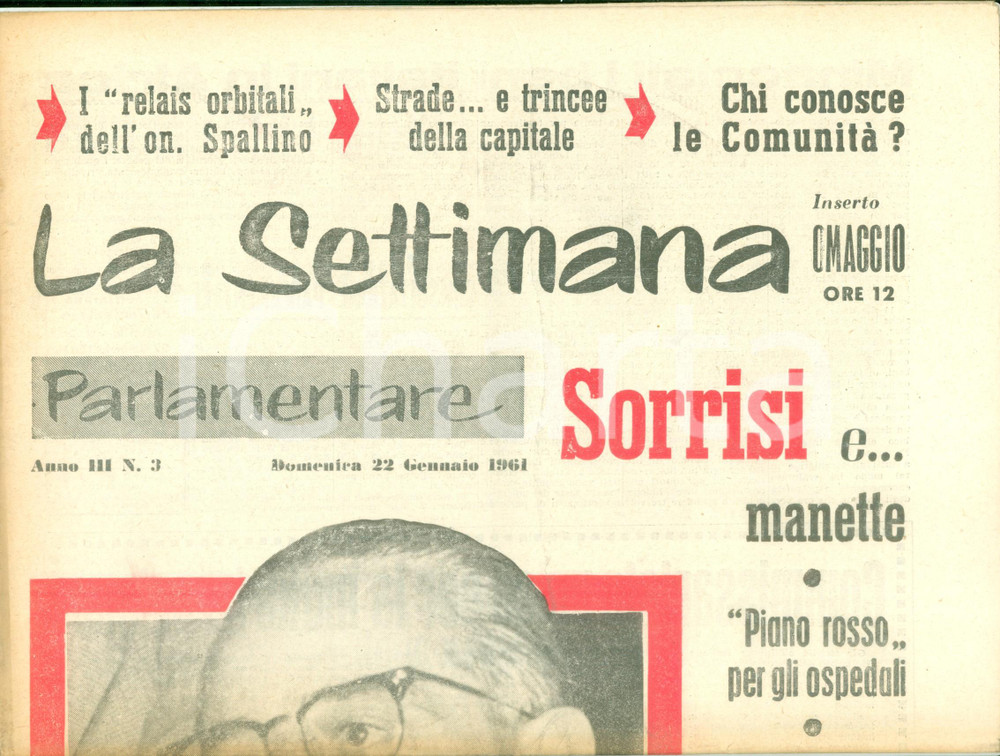 Giornale, rivista storica 1961 LA SETTIMANA PARLAMENTARE Sorrisi e manette Piano rosso per gli ospedali 1