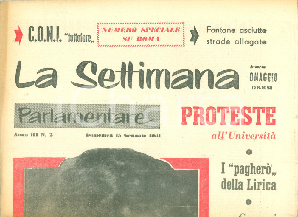 Giornale, rivista storica 1961 LA SETTIMANA PARLAMENTARE Proteste all Università I pagherò della Lirica 1