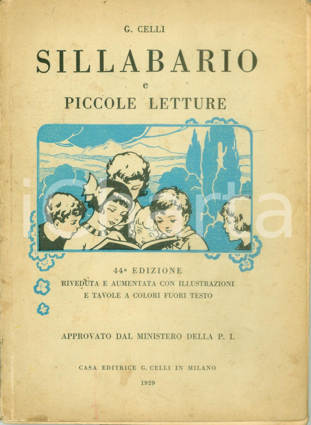 Libro, pubblicazione d epoca 1929 Giuseppe CELLI Sillabario e piccole letture Edizione ILLUSTRATA 1