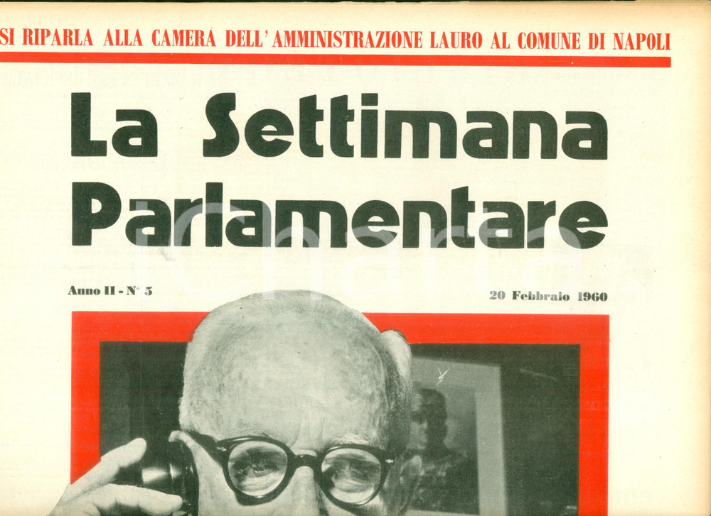 Giornale, rivista storica 1960 LA SETTIMANA PARLAMENTARE L Amministrazione LAURO al Comune di NAPOLI 1