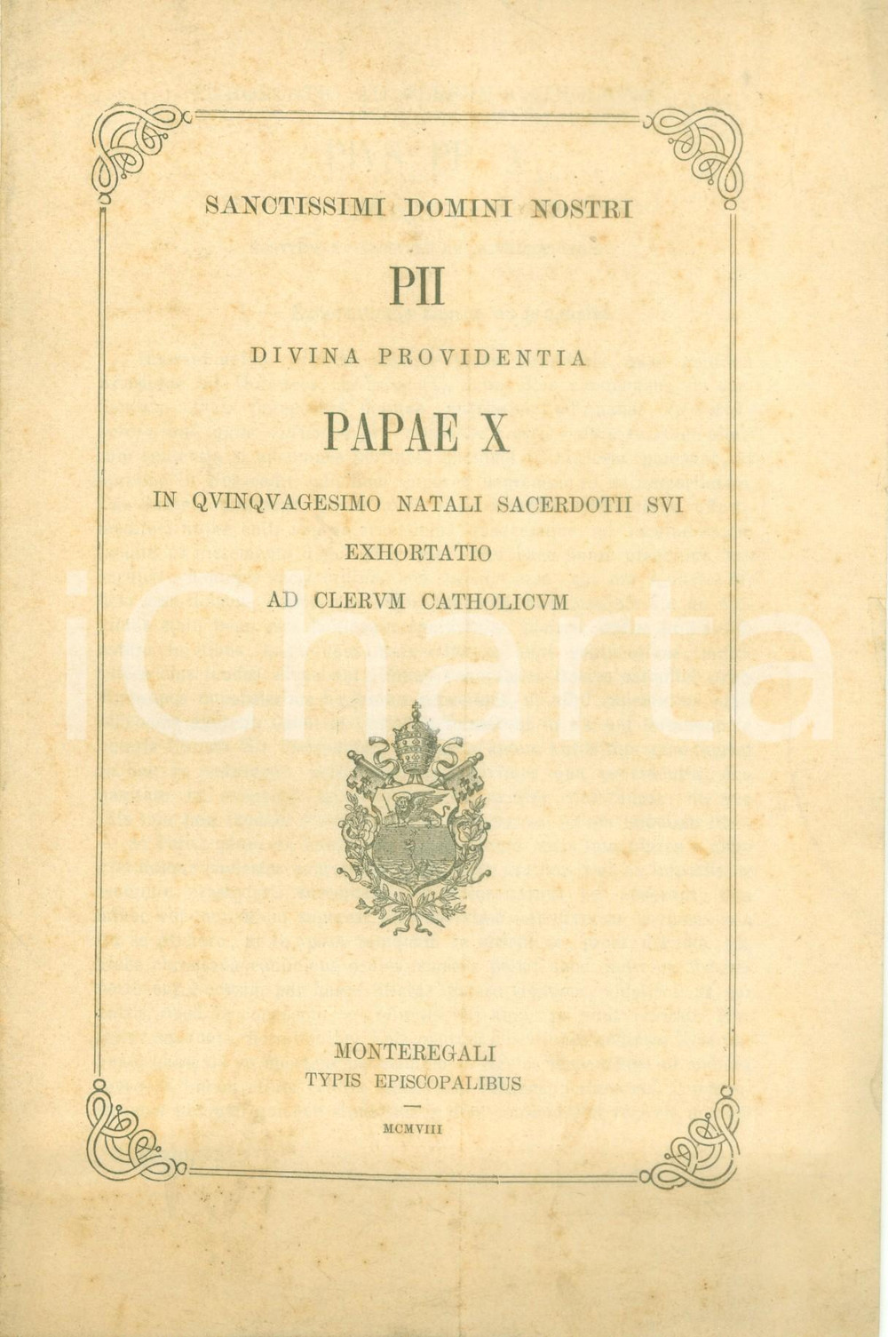 Libro, pubblicazione d epoca 1908 PIO X Esortazione al clero cattolico per il cinquantesimo di sacerdozio 1