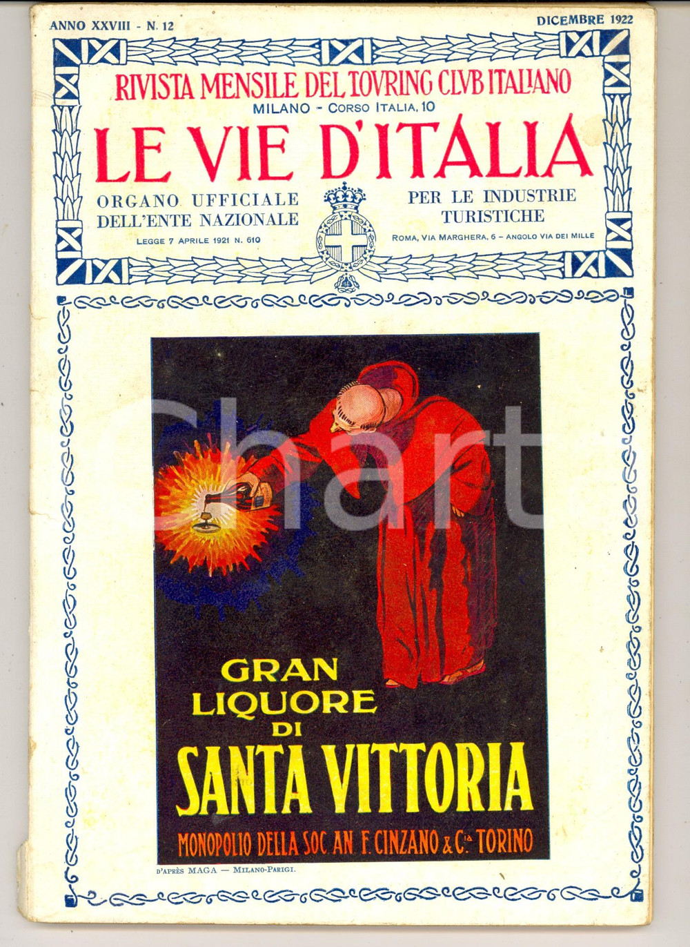 1922 LE VIE D'ITALIA TCI Mostra forniture alberghiere alla Fiera di Milano *nÂ°12 DATA: Dicembre 1922TITOLO: LE VIE D'ITALIA - RIVISTA MENSILE DEL TOURING CLUB ITALIANO  Anno XXVIII n. 12  DESCRIZIONE: Rivista di viaggi d'epoca. All'interno, articoli sul monastero di Follina e sulla mostra delle forniture alberghiere alla Fiera di Milano.In copertina, pubblicit&agrave; illustrata Gran Liquore di Santa Vittoria.Numerose illustrazioni e pubblicit&agrave; d'epoca all'interno.  EDITORE: Touring Club Italiano - Milano  PAGINE: 130  FORMATO: cm 17 x 24  CONDIZIONI: mediocri (tagli al margine inferiore del dorso).  Rivista d'epoca, originale, autentica.     originale e autentica 1