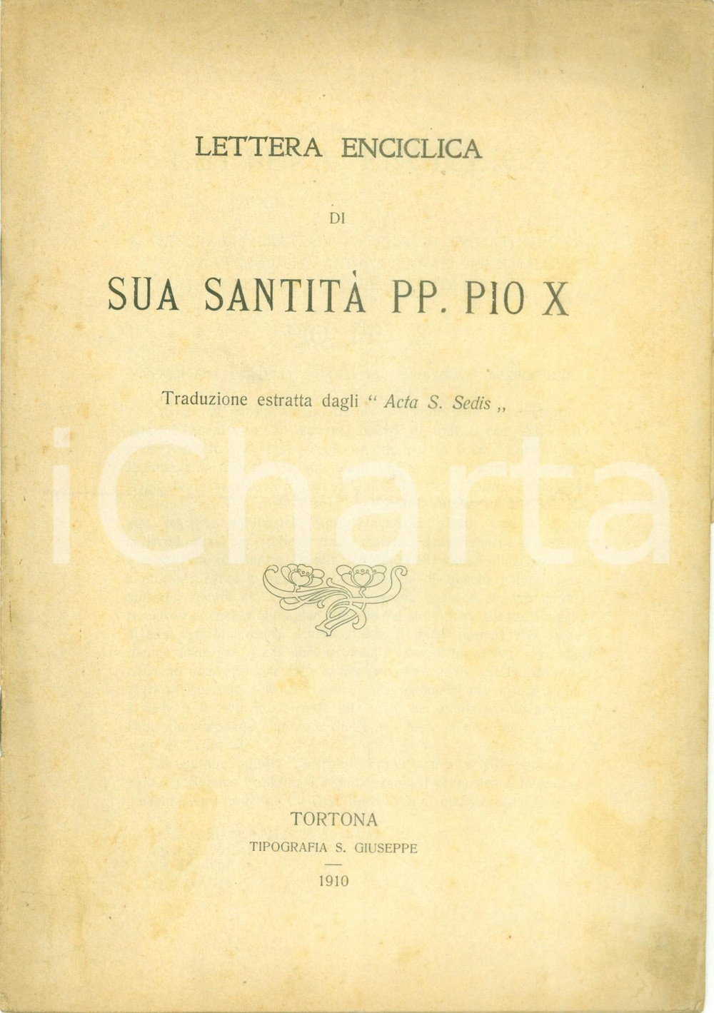 Libro, pubblicazione d epoca 1910 TORTONA AL Lettera enciclica di papa PIO X Traduzione italiana 1