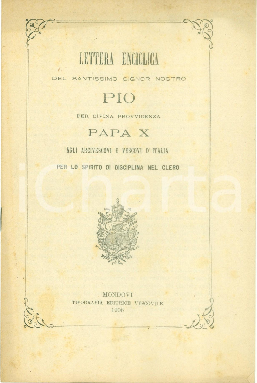 Libro, pubblicazione d epoca 1906 PIO X Lettera enciclica per spirito di disciplina nel clero Pubblicazione 1