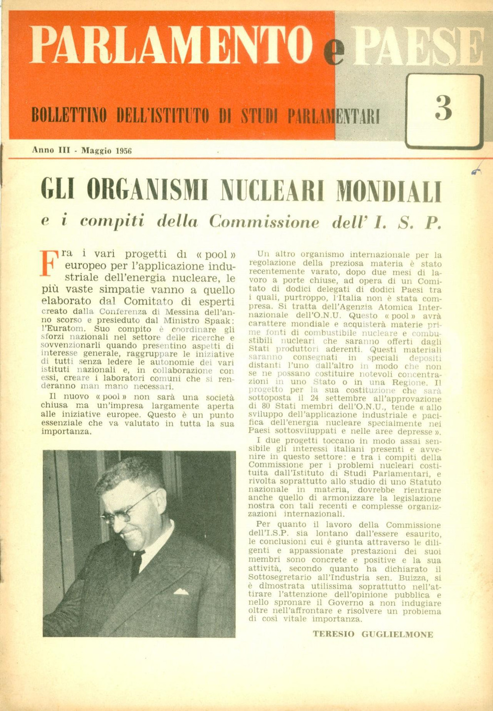 Giornale, rivista storica 1956 PARLAMENTO E PAESE Gli organismi nucleari mondiali e i compiti dell I.S.P. 1