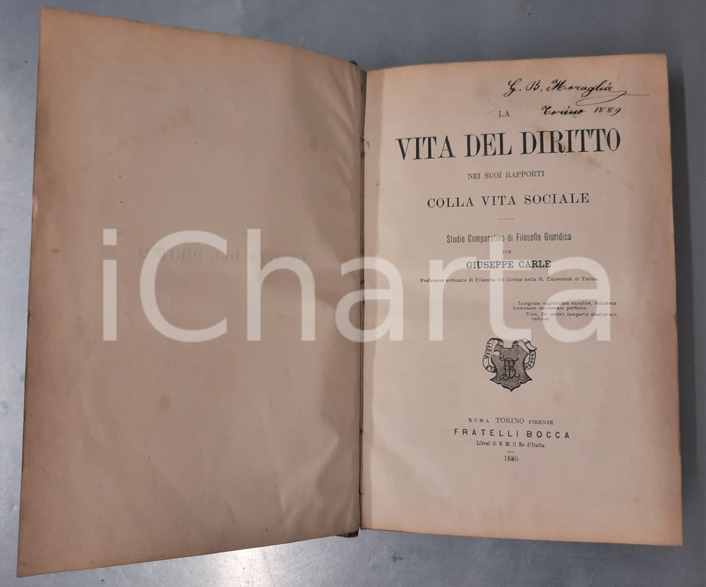 Libro, pubblicazione d epoca 1880 Giuseppe CARLE La vita del diritto nei suoi rapporti colla vita sociale 1