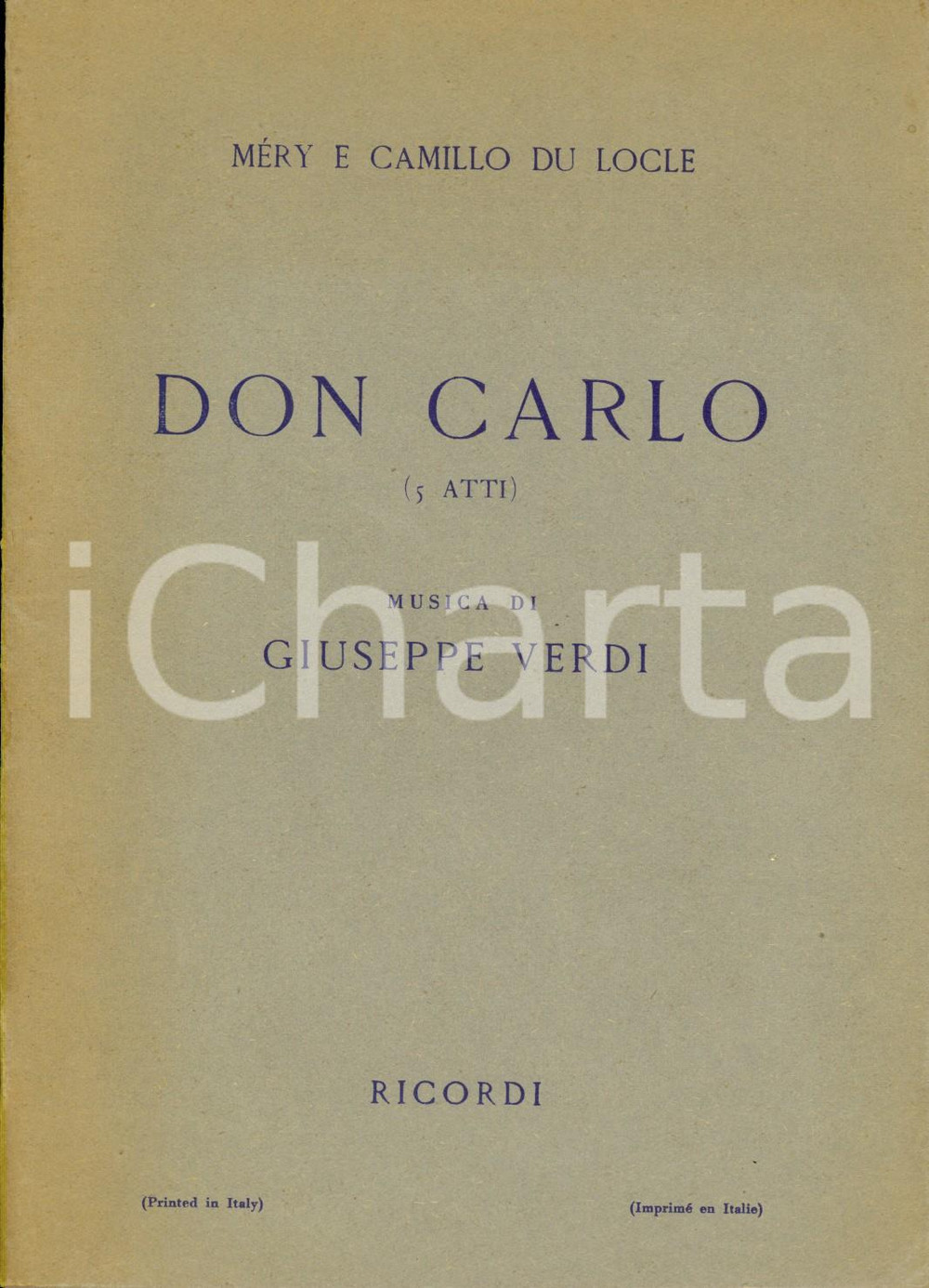 1951 Giuseppe VERDI Méry e Camille DU LOCLE Don Carlo - Opera in 5 atti *RICORDI