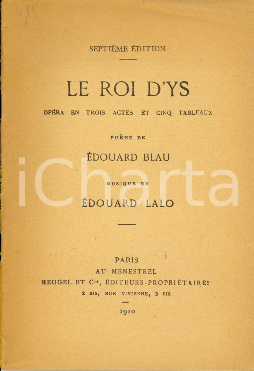 Oggetto da collezione cartaceo 1910 Edouard BLAU Edouard LALO Le roy d Ys  Opera in 4 atti Libretto 1