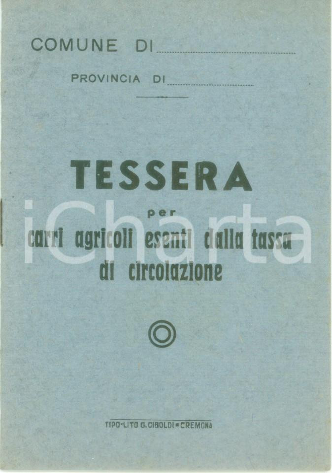Oggetto da collezione cartaceo 1950 ca CREMONA Tessera per carri agricoli esenti da tassa di circolazione 1 1