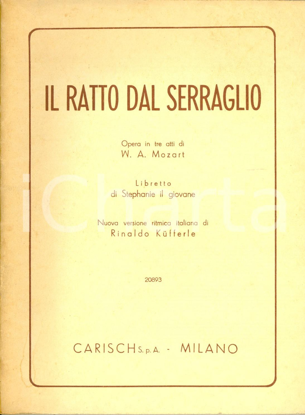 Oggetto da collezione cartaceo 1970 MOZART Il ratto dal serraglio  Versione di Rinaldo KUFFERLE Ed. CARISCH 1