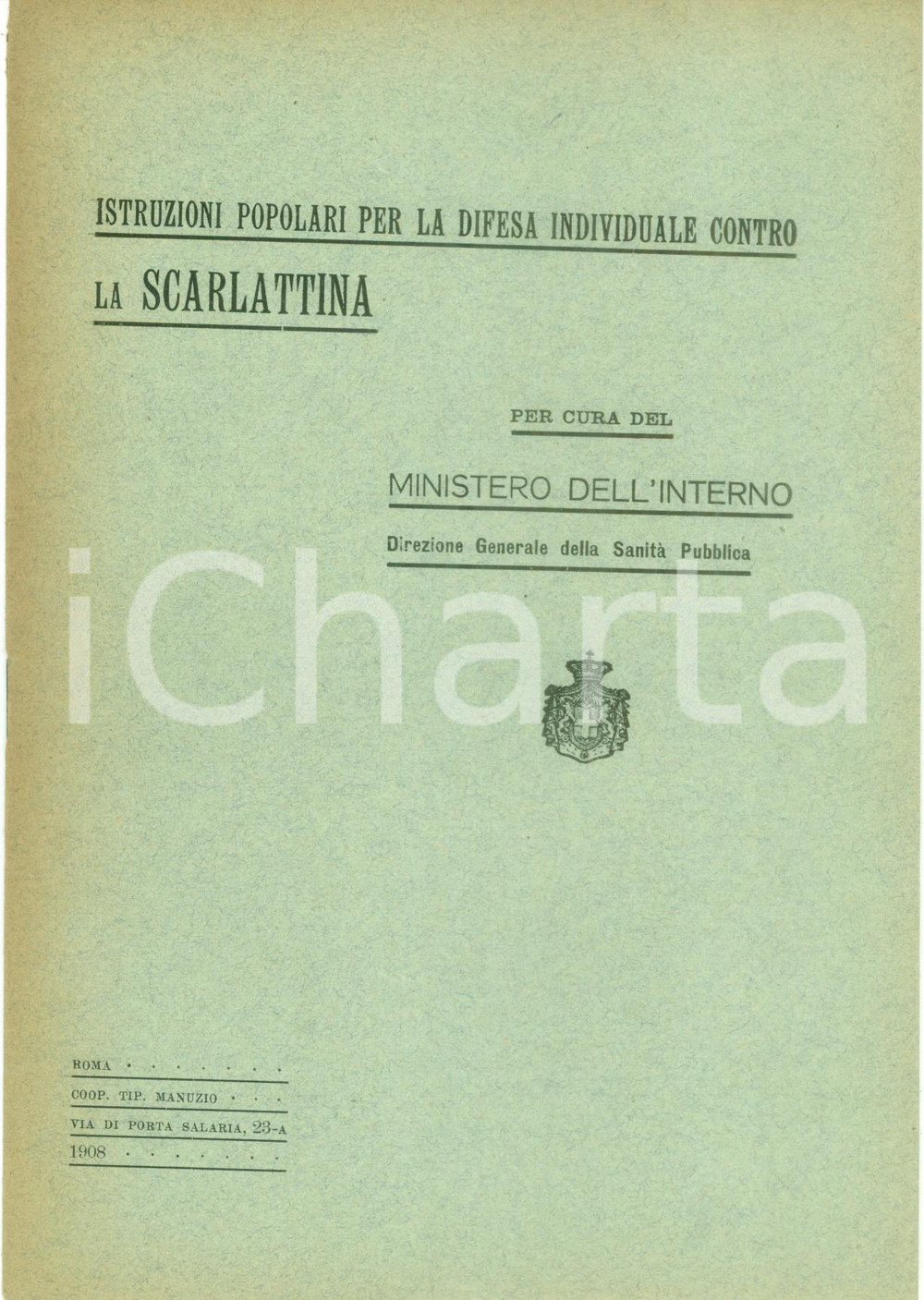 Documento originale, autentico 1908 SANITA  PUBBLICA Consigli popolari per la difesa vs la scarlattina Opuscolo 1