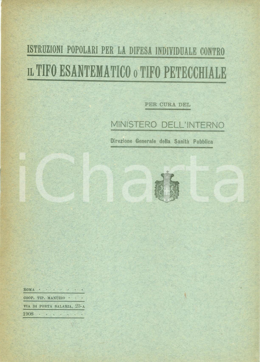 Documento originale, autentico 1908 SANITA  PUBBLICA Consigli popolari per la difesa contro tifo esantematico 1