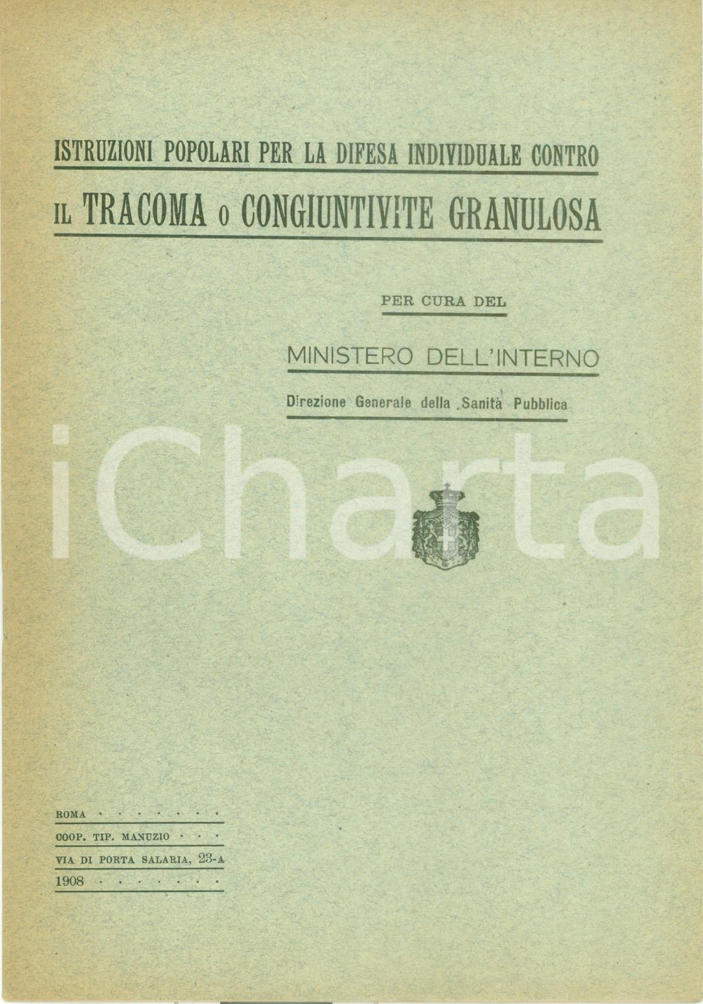 Documento originale, autentico 1908 SANITA  PUBBLICA Consigli popolari per la difesa vs tracoma congiuntivite 1