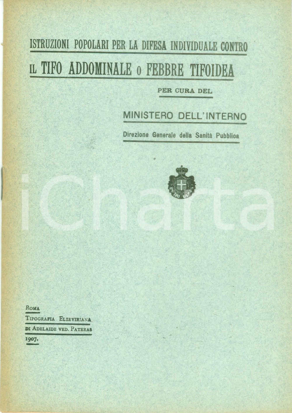 Documento originale, autentico 1907 SANITA  PUBBLICA Consigli popolari per la difesa contro tifo addominale 1