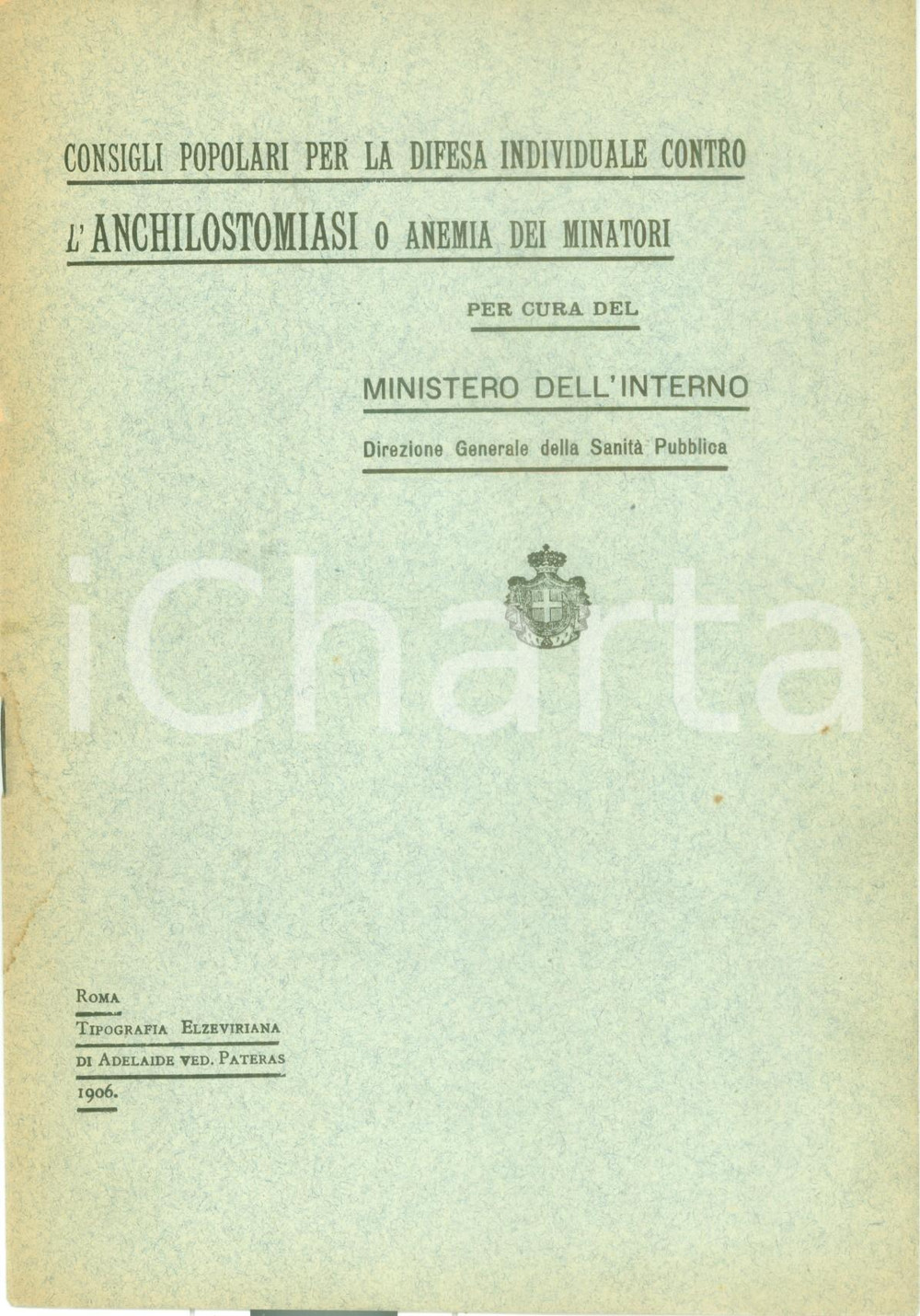 Documento originale, autentico 1906 SANITA  PUBBLICA Consigli popolari per la difesa contro l anchilostomiasi 1