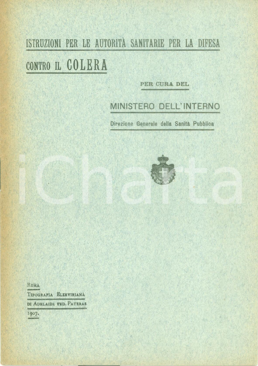 Documento originale, autentico 1907 SANITA  PUBBLICA Consigli popolari per la difesa contro il colera Opuscolo 1