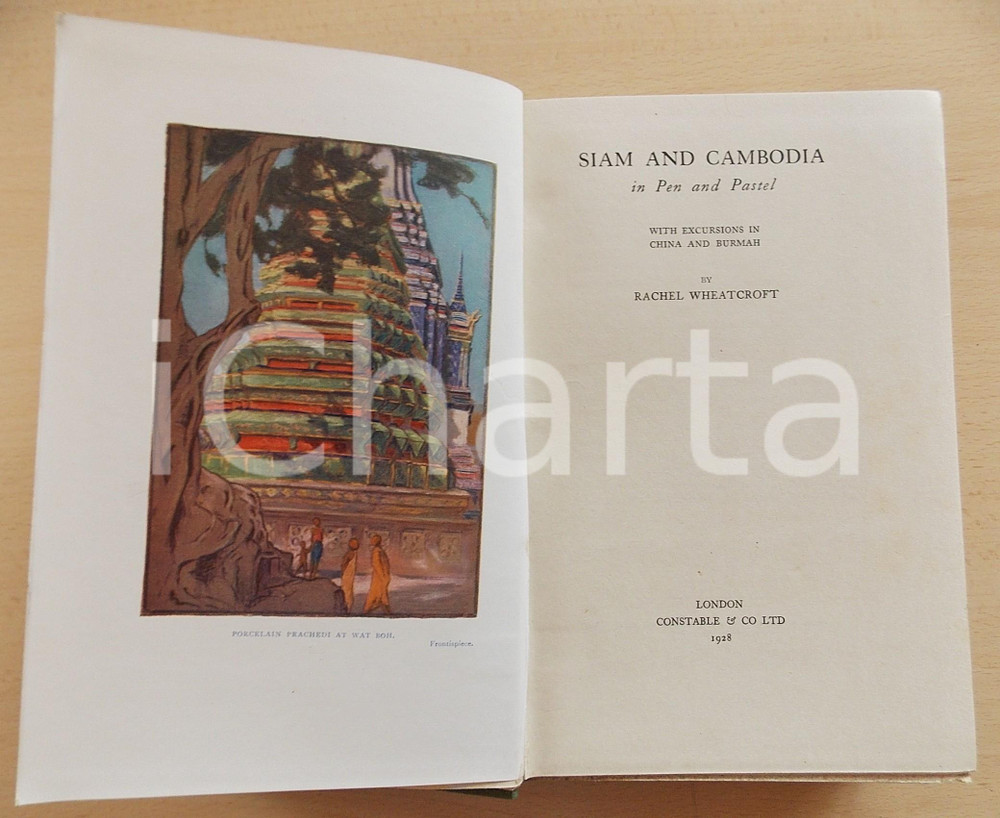 Libro, pubblicazione d epoca 1928 Rachel WHEATCROFT Siam and Cambodia in pen and pastel  FIRST EDITION 1
