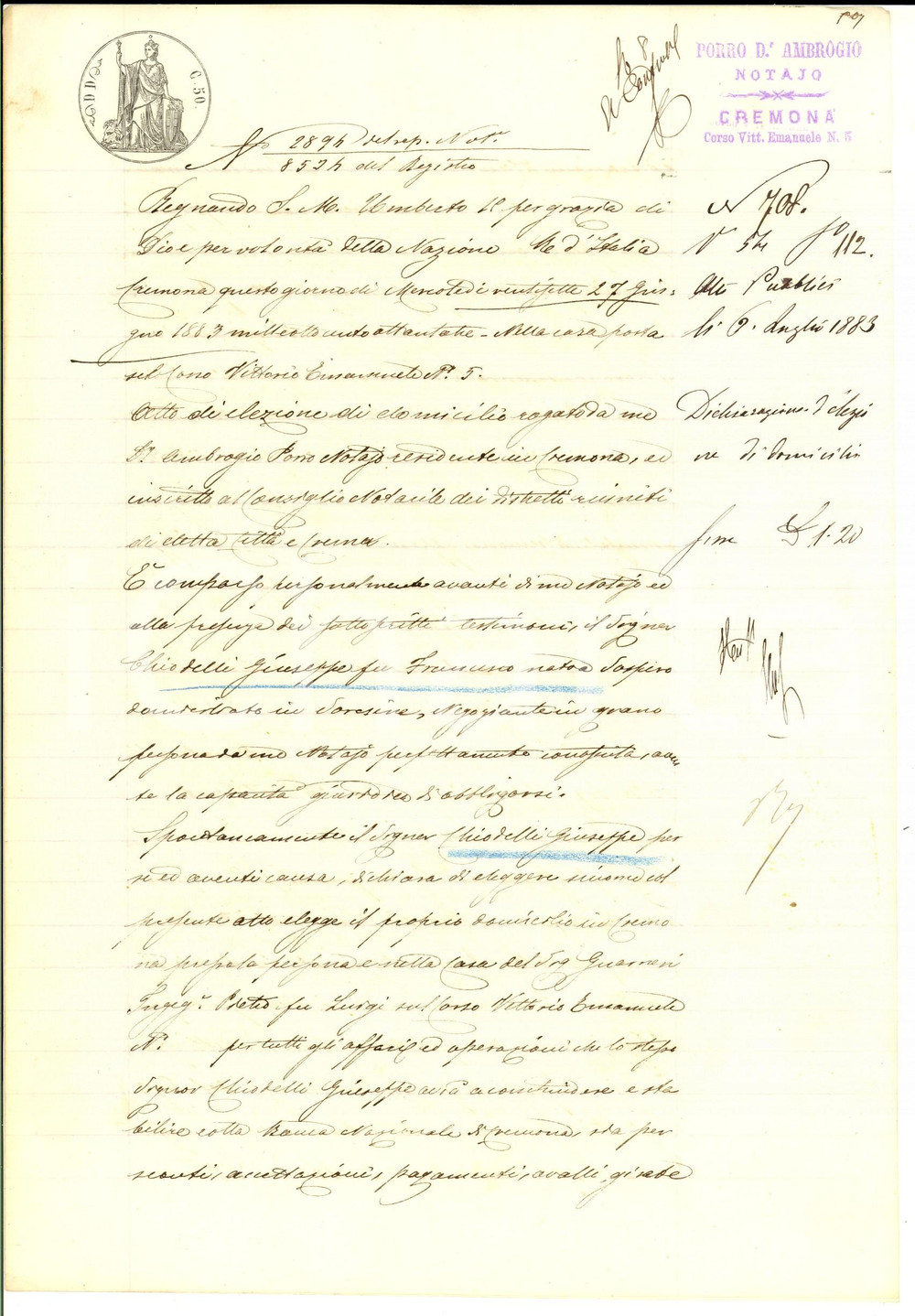 Documento originale, autentico 1883 SORESINA Giuseppe CHIODELLI elegge domicilio presso l ing. Pietro GUARNERI 1