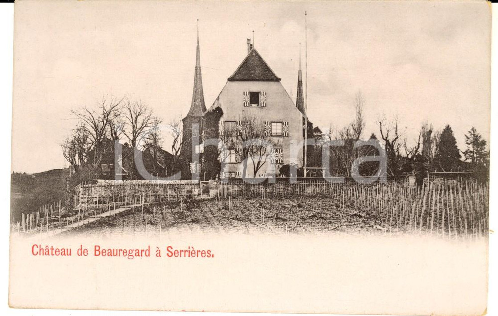 Cartolina originale da collezione 1900 ca SERRIERES CH ChÃ¢teau de Beauregard Carte postale VINTAGE FP NV 1