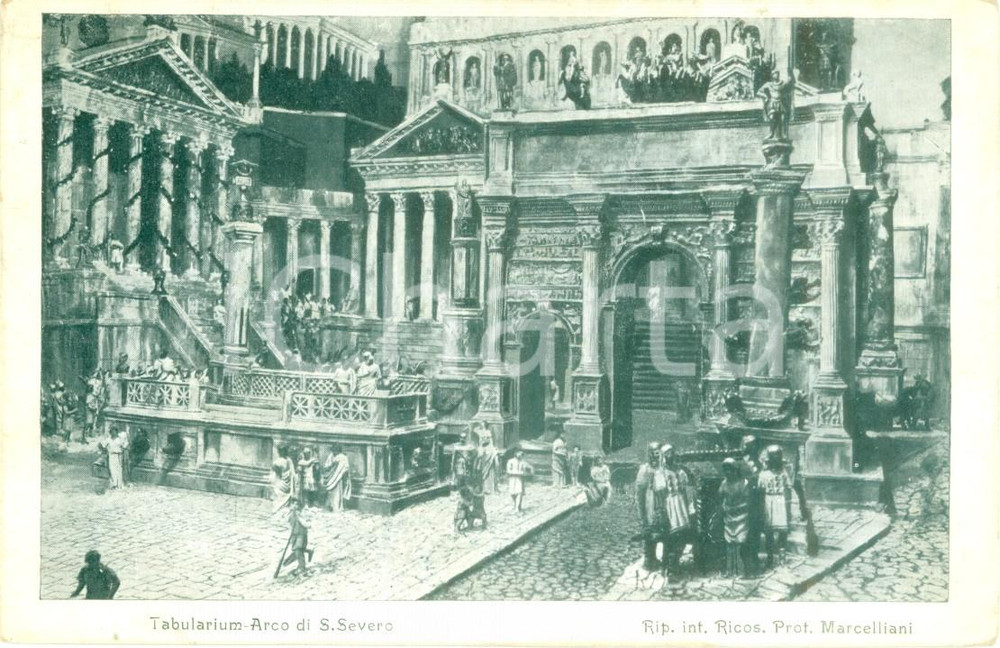 Cartolina originale da collezione 1900 ca ROMA Tabularium Arco di Settimio Severo Cartolina ANIMATA FP NV 1