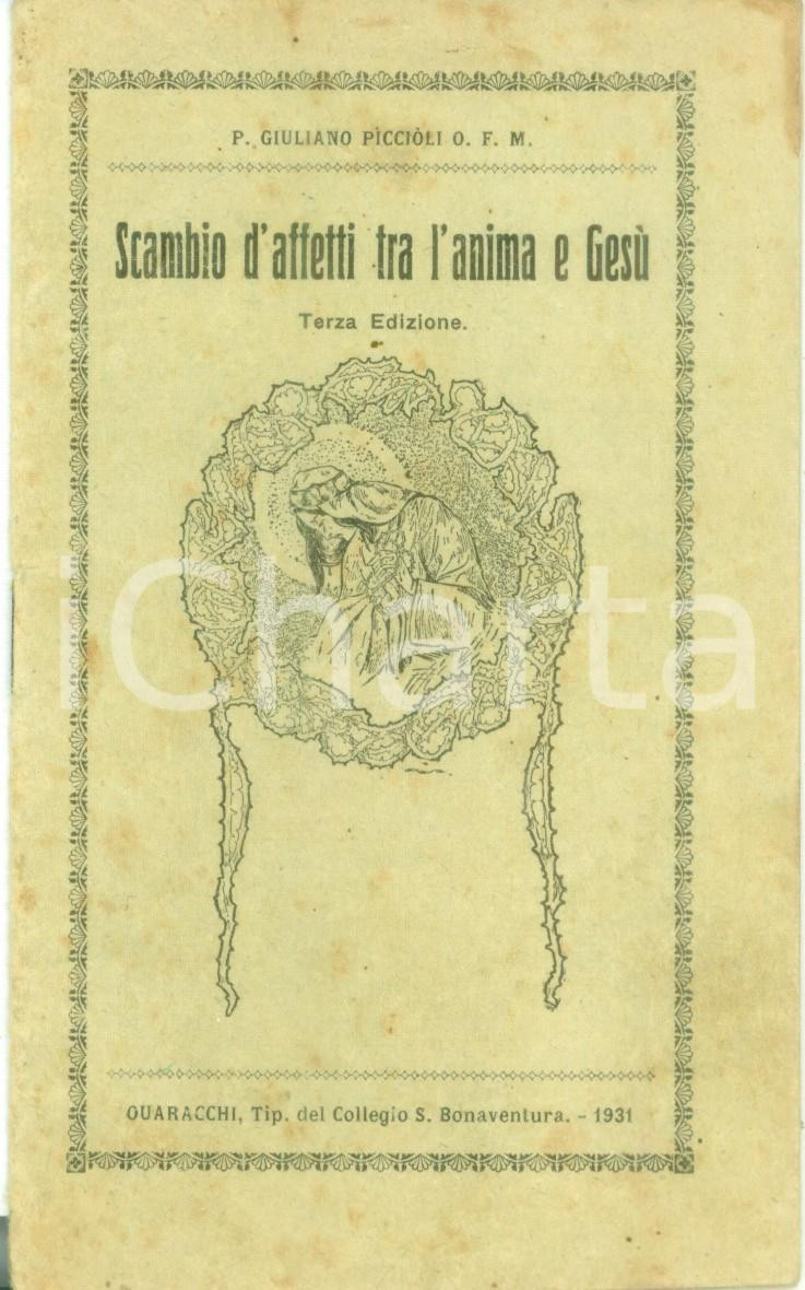 Libro, pubblicazione d epoca 1931 Padre Giuliano PICCIOLI Scambio d affetti tra l anima e Gesù Terza edizione 1