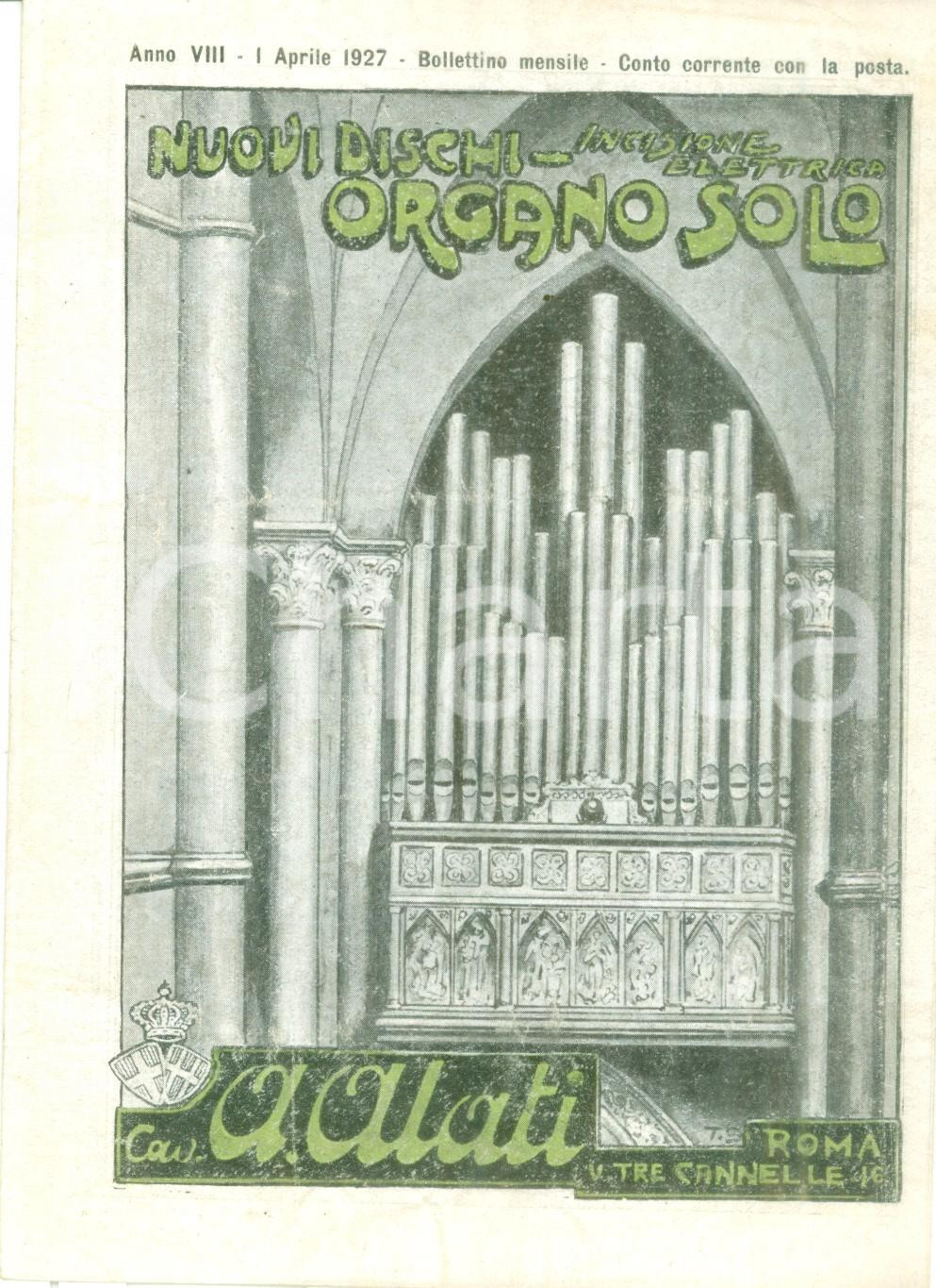 Materiale pubblicitario d’epoca Aprile 1927 ROMA Ditta Cav. ALATI Dischi organo solo Listino mensile ILLUSTRATO 1