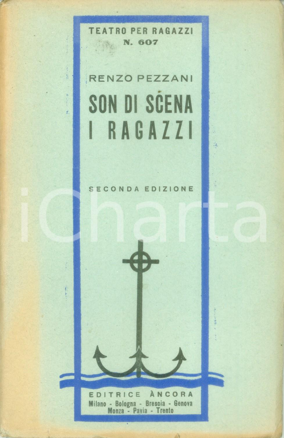 Giornale, rivista storica 1939 TEATRO PER RAGAZZI Renzo PEZZANI Son di scena i ragazzi Seconda edizione 1