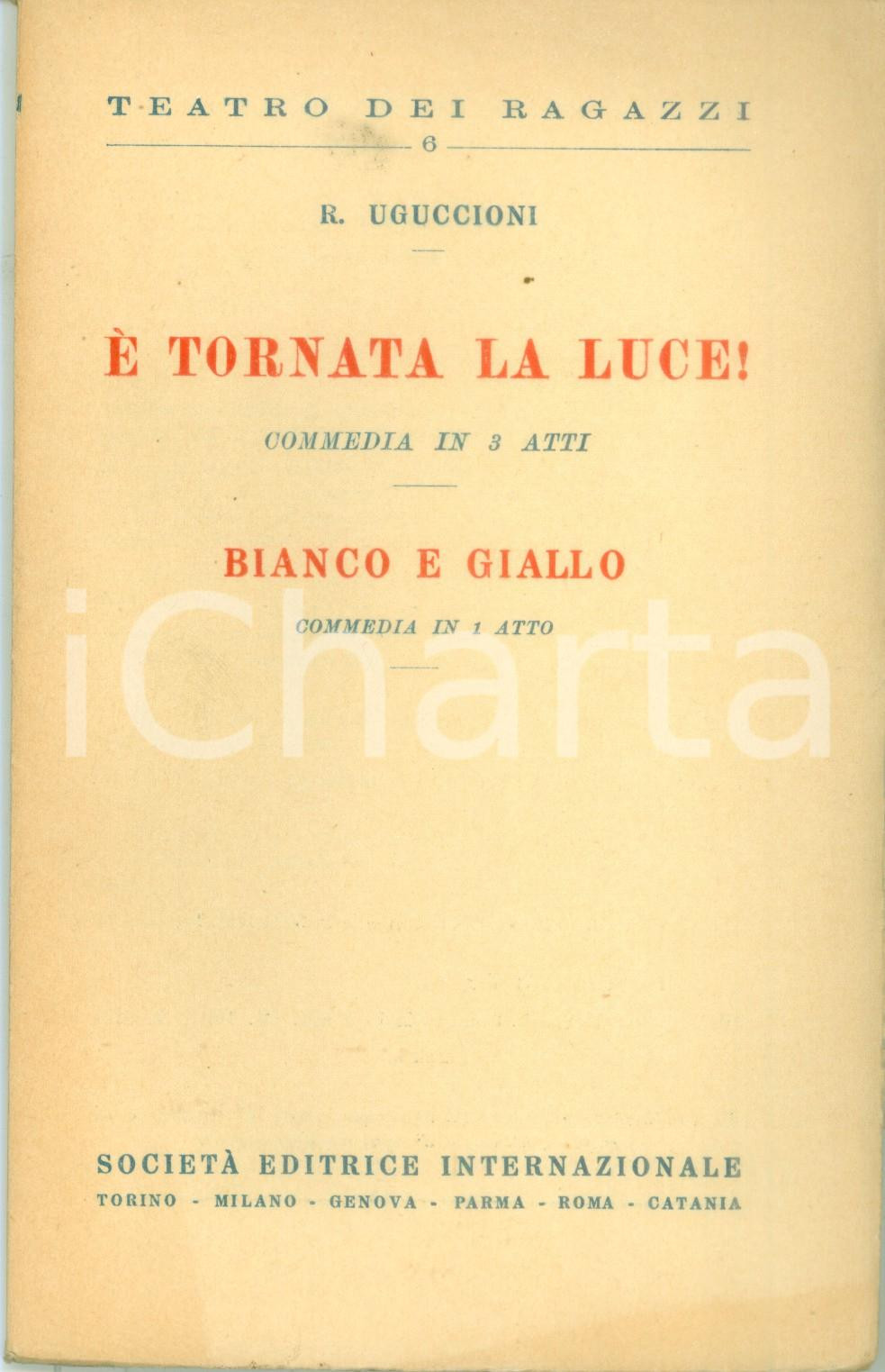 Giornale, rivista storica 1934 TEATRO DEI RAGAZZI Rufillo UGUCCIONI Ãˆ tornata la luce! Bianco e giallo 1
