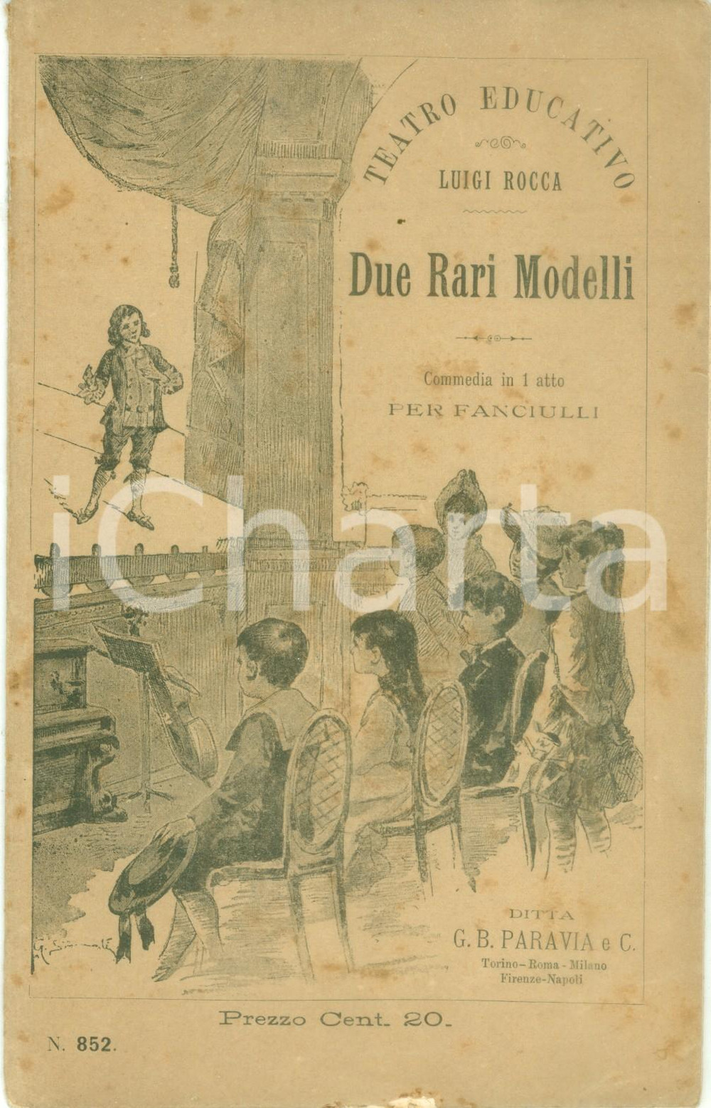 Giornale, rivista storica 1898 TEATRO EDUCATIVO Luigi ROCCA Due rari modelli Commedia per fanciulli 1