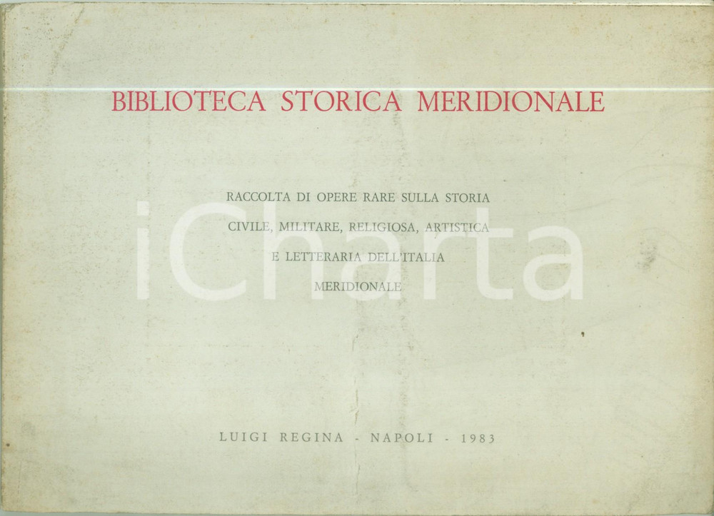 1983 BIBLIOTECA STORIA MERIDIONALE Raccolta opere storia meridionale ILLUSTRATO  DIMENSIONI: cm 21 x 15 CONDIZIONI: FAIR    originale e autentica 1