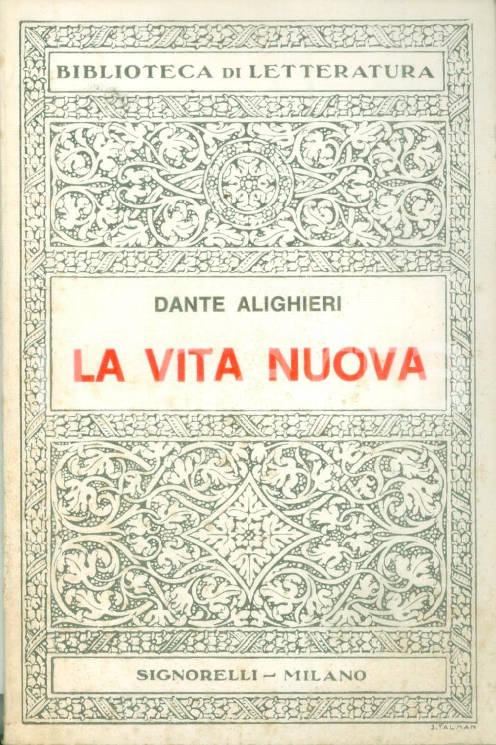 Libro, pubblicazione d epoca 1977 BIBLIOTECA LETTERATURA SIGNORELLI Dante ALIGHIERI La Vita Nuova 1