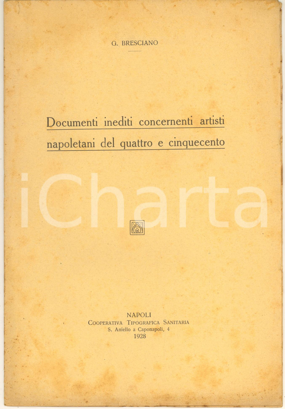 Libro, pubblicazione d epoca 1928 Giovanni BRESCIANO Documenti inediti artisti napoletani del Quattrocento 1