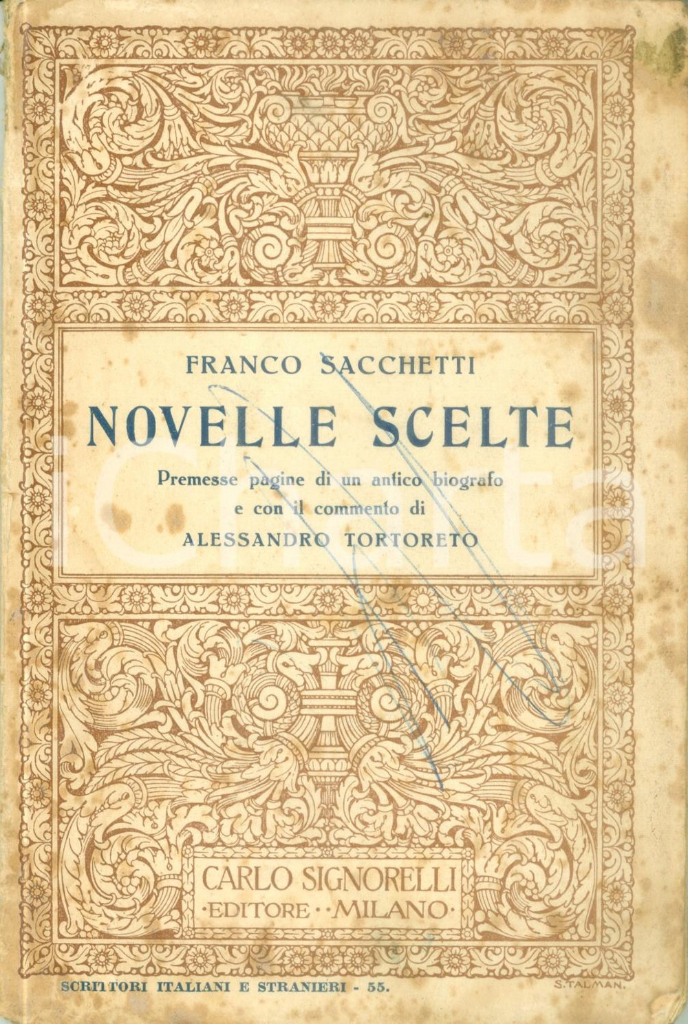 Libro, pubblicazione d epoca 1938 CLASSICI SIGNORELLI Franco SACCHETTI Novelle scelte Alessandro TORTORETO 1