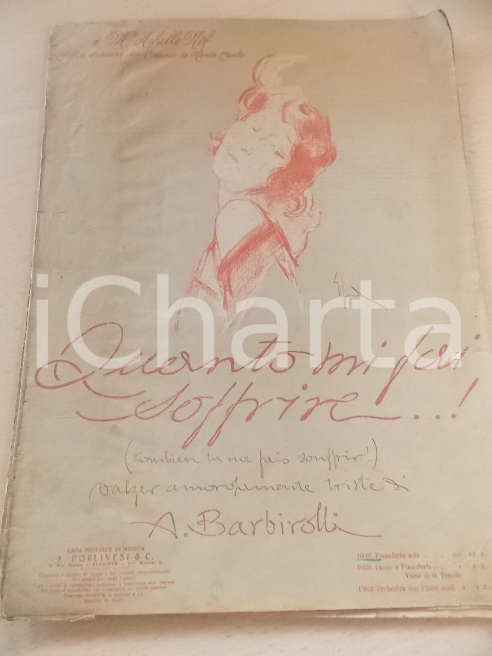Oggetto da collezione cartaceo 1916 Alfredo BARBIROLLI Quanto mi fai soffrire! Spartito FORLIVESI DANNEGGIATO 1