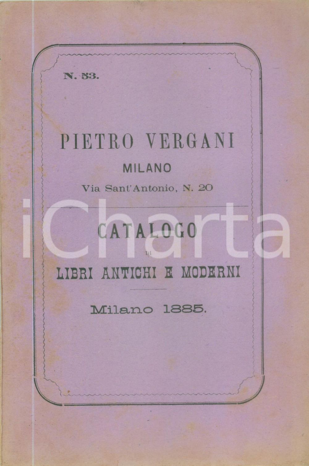 Libro, pubblicazione d epoca 1885 MILANO Pietro VERGANI Catalogo libri antichi e e moderni 1