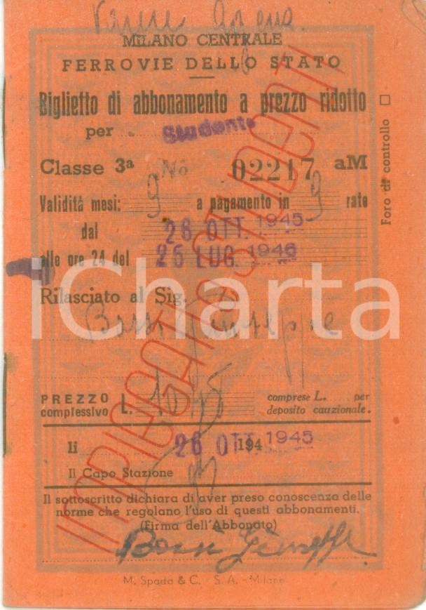 Documento originale, autentico 1945 MILANO FERROVIE DELLO STATO Biglietto di abbonamento a prezzo ridotto 1