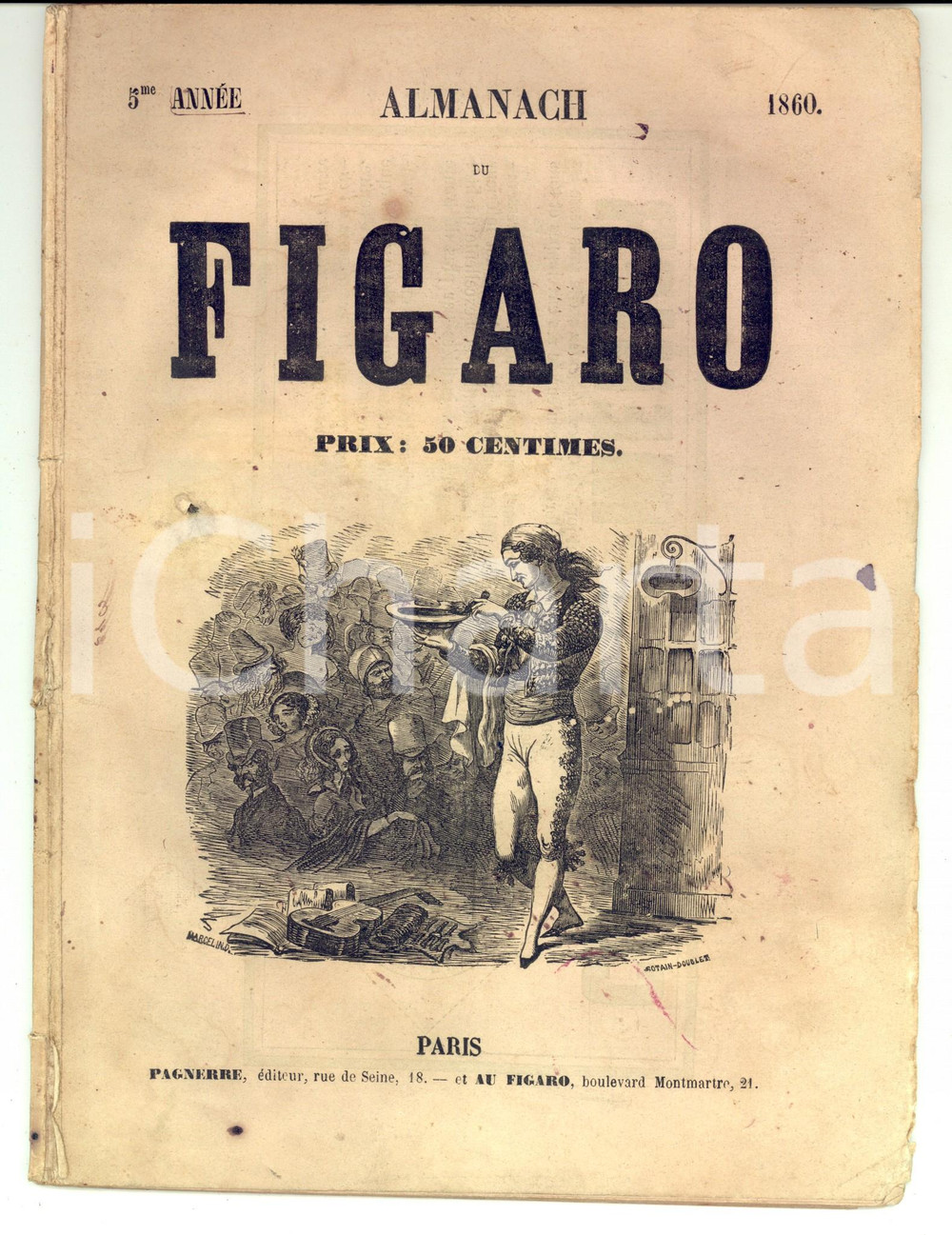 Giornale, rivista storica 1860 PARIS Almanach du FIGARO Pardon! Monsieur MEYERBEER DANNEGGIATO 1